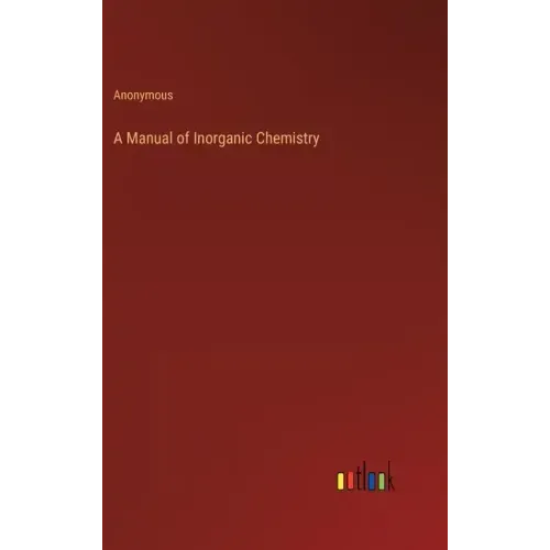 A Manual of Inorganic Chemistry