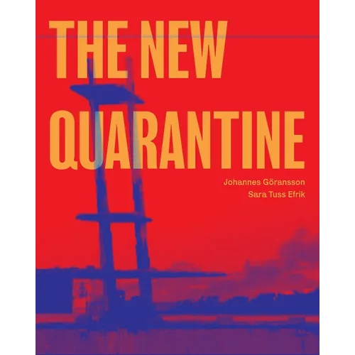 The New Quarantine