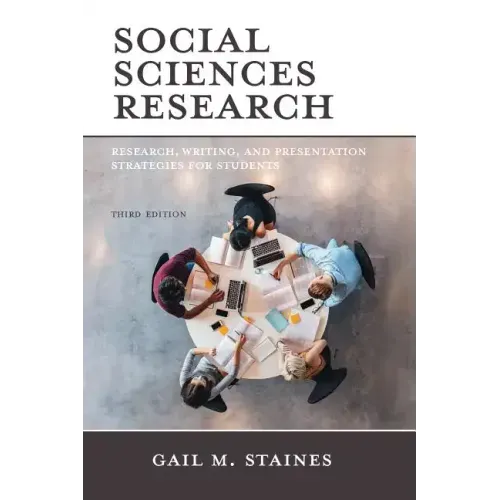Social Sciences Research: Research, Writing, and Presentation Strategies for Students