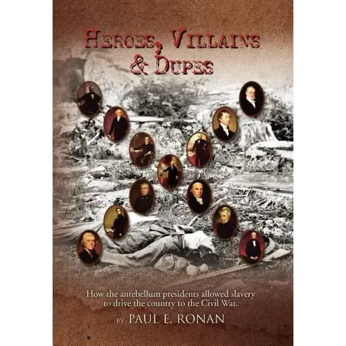 Heroes, Villains & Dupes
