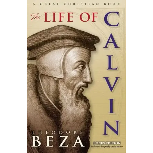 The Life of John Calvin