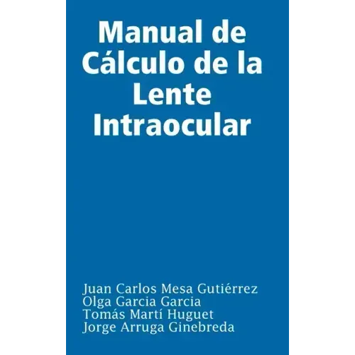 Manual de Cálculo de la Lente Intraocular
