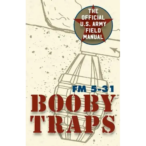 U.S. Army Guide to Boobytraps