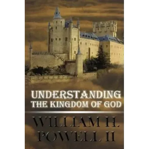 Understanding The Kingdom of God