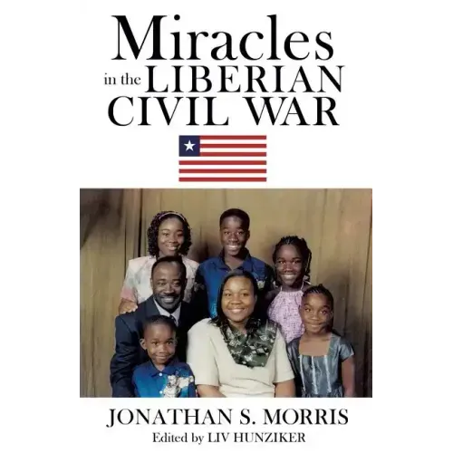 Miracles in the Liberian Civil War