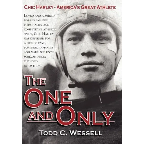 The One and Only: Chic Harley - America's Great Athlete