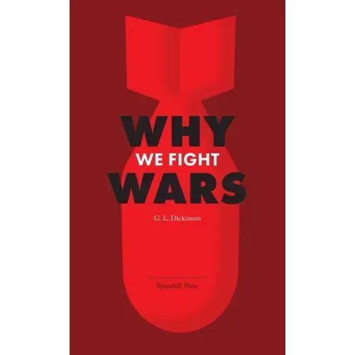 Why We Fight Wars
