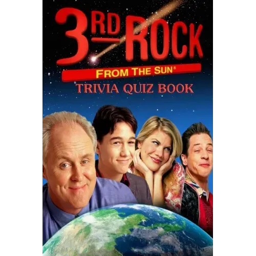 3rd Rock from the Sun: Trivia Quiz Book