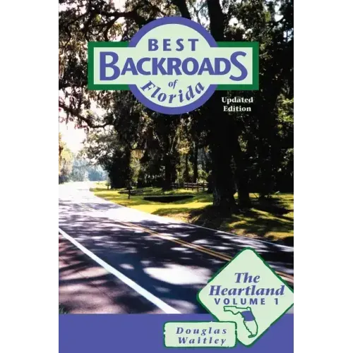 Best Backroads of Florida: The Heartland