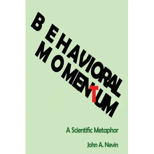 Behavioral Momentum: A Scientific Metaphor