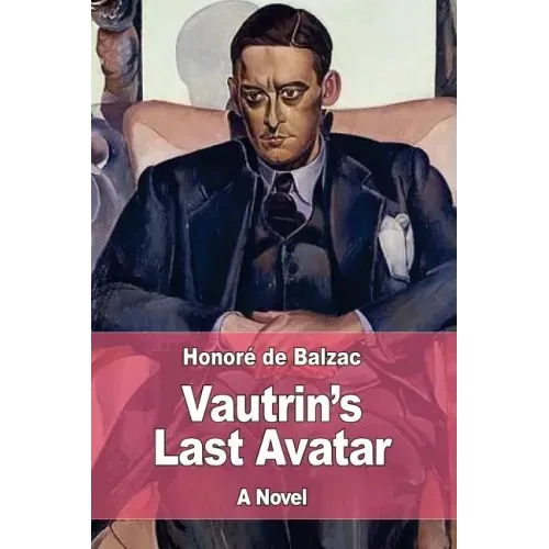 Vautrin's Last Avatar