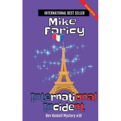 International Incident: Dev Haskell - Private Investigator Book 19, Second Edition