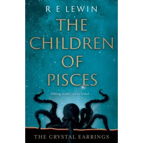 The Crystal Earrings: The Children of Pisces, Book 2