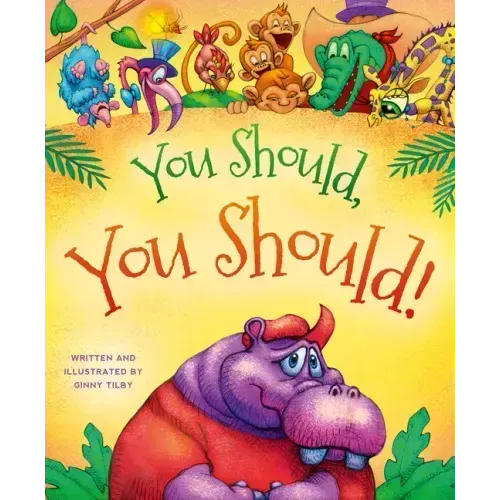 You Should, You Should!