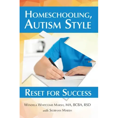 Homeschooling, Autism Style: Reset for Success