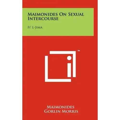 Maimonides On Sexual Intercourse: Fi' L-Jima