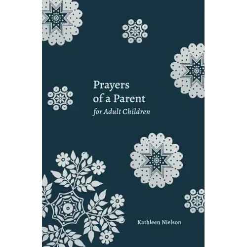Prayers of a Parent for Adult Children