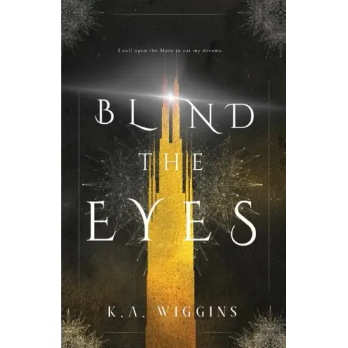 Blind the Eyes