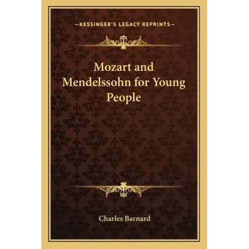 Mozart and Mendelssohn for Young People