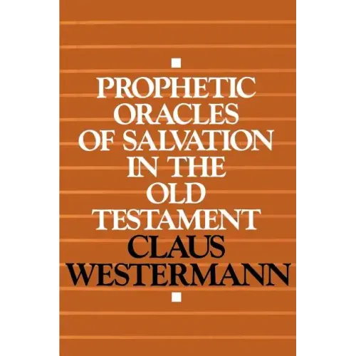 Prophetic Oracles of Salvation in the Old Testament