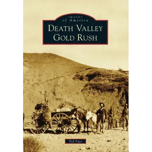 Death Valley Gold Rush