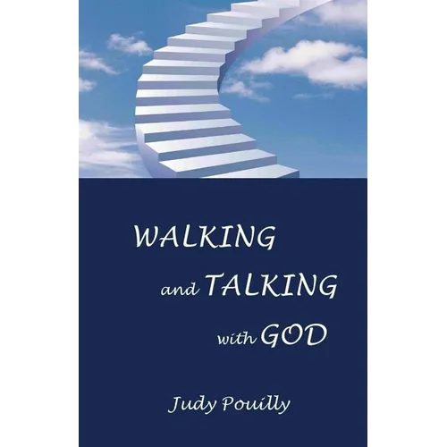 Walking and Talking with God