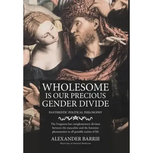 Wholesome is our Precious Gender Divide