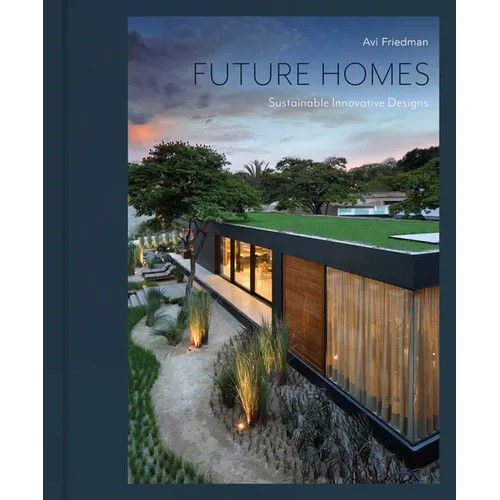 Future Homes: Sustainable Innovative Designs