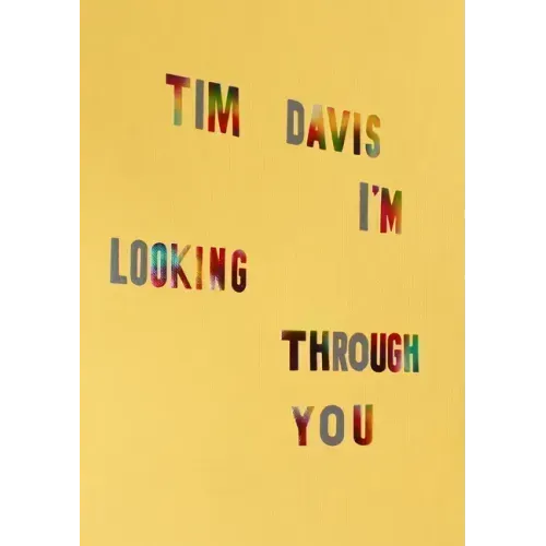 Tim Davis: I'm Looking Through You