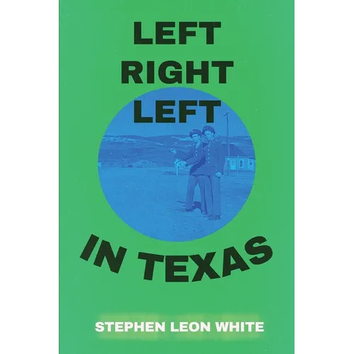 Left Right Left in Texas