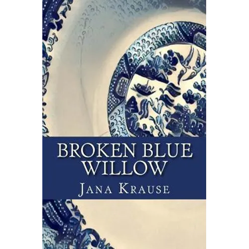 Broken Blue Willow