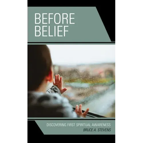 Before Belief: Discovering First Spiritual Awareness