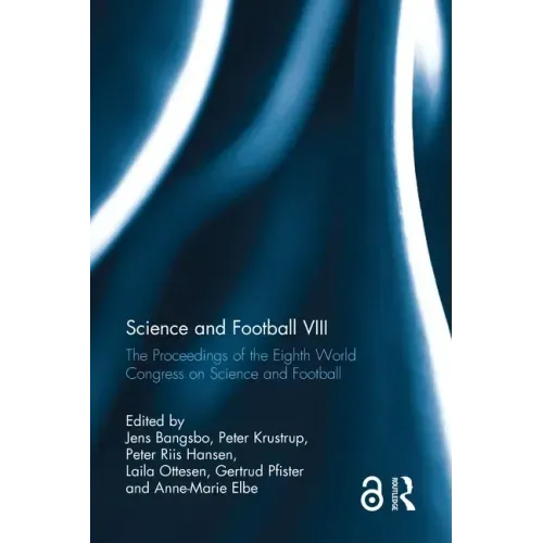 Science and Football VIII: The Proceedings of the Eighth World Congress on Science and Football