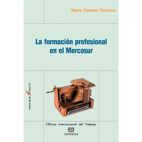 La formacion profesional en el Mercosur