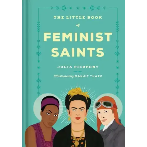 The Little Book of Feminist Saints