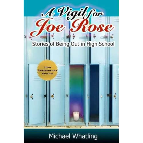 A Vigil for Joe Rose: Stories of Being Out in High School