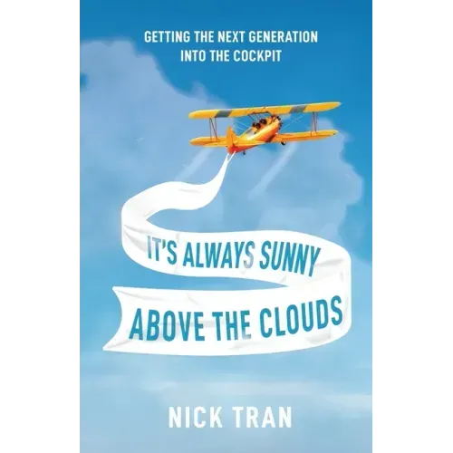It's Always Sunny Above the Clouds: Getting the Next Generation Into the Cockpit