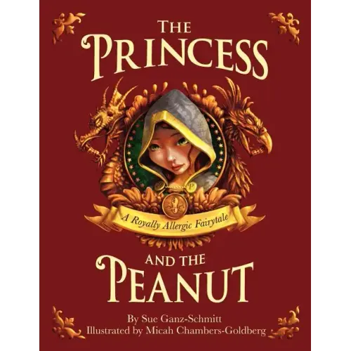The Princess and the Peanut: A Royally Allergic Fairytale