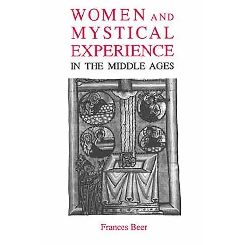 Women and Mystical Experience in the Middle Ages