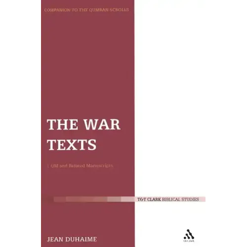 The War Texts: 1 Qm and Related Manuscripts