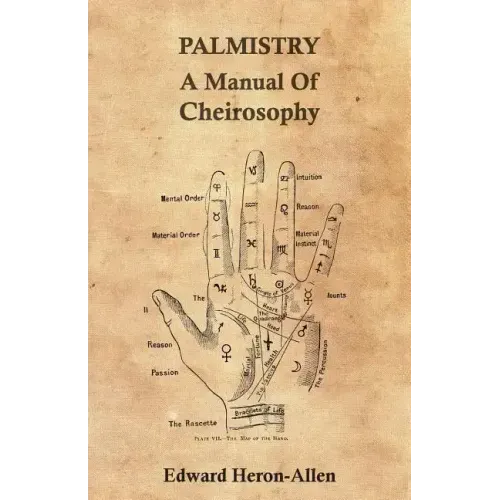 Palmistry - A Manual of Cheirosophy
