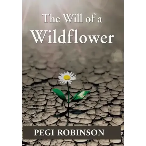The Will of a Wildflower