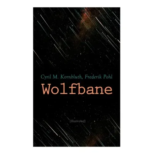 Wolfbane (Illustrated): Dystopian Novel