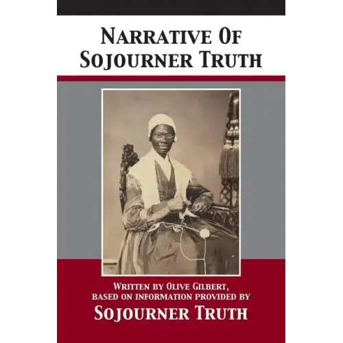 Narrative Of Sojourner Truth