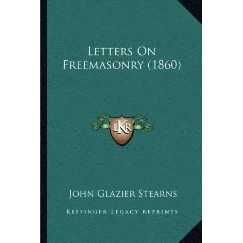 Letters On Freemasonry (1860)