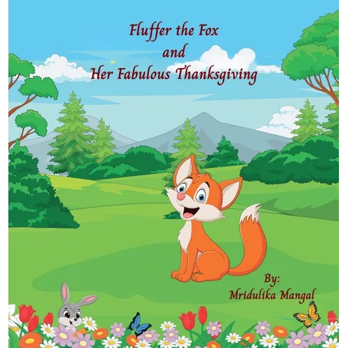 Fluffer the Fox and Her Fabulous Thanksgiving