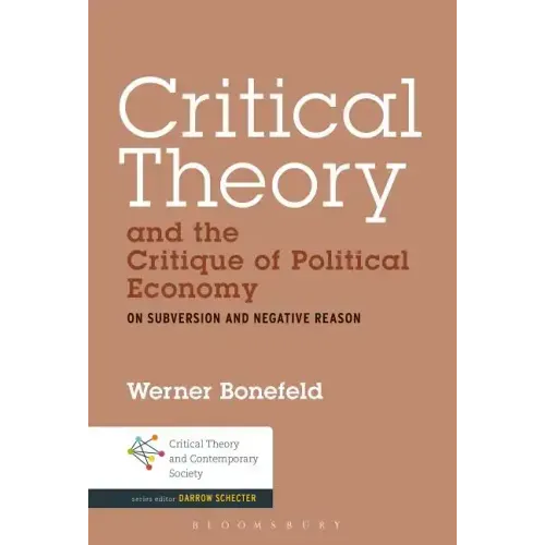 Critical Theory and the Critique of Political Economy