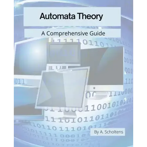 Automata Theory: A Comprehensive Guide