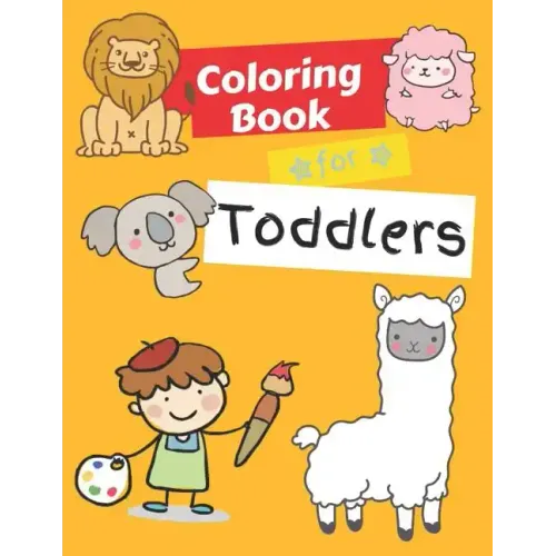 Coloring Books for Toddlers: Animals Coloring Book Kids Activity Book Children Activity Books for Kids Ages 2-4, 4-8