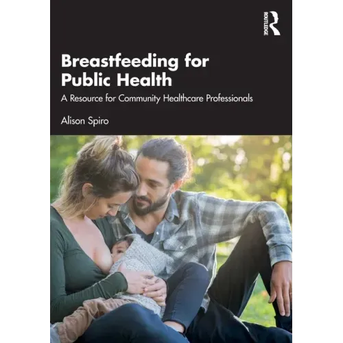 Breastfeeding for Public Health: A Resource for Community Healthcare Professionals